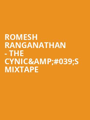 Romesh Ranganathan - The Cynic%26%23039%3Bs Mixtape at Eventim Hammersmith Apollo